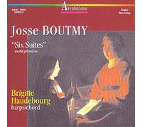 Brigitte Haudebourg - osse Boutmy: Six Suites for Harpsichord