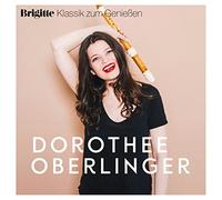 Brigitte Klassik zum Genießen: Dorothee Oberlinger