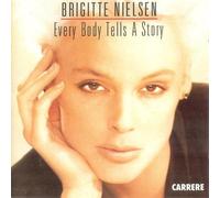 Brigitte Nielsen - Every Body Tells A Story