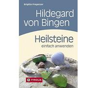 Brigitte Pregen Hildegard von Bingen. Heilsteine einfach anwenden: Mi (Hardback)