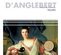 Brigitte Tramier - French Spirit: D'Anglebert: Harpsichord pieces (suites 1,2, & 3)