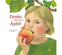 Brigitte Weninger Anne Möller Danke, kleiner Apfel (Hardback)