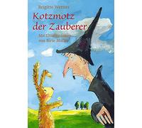Brigitte Werner Birte Müller Kotzmotz der Zauberer (Hardback)