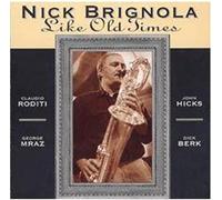 Brignola, Nick - Like Old Times