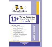BRIGTHER BEE LEARNING 11+ VERBAL REASONING:: COMPLETE PRACTICE WORKBOOK