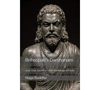 Brihaspati's Darshanam: Soul, God, Sacrifice - The Ramblings of Fools