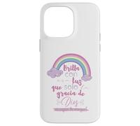 Brilla con esa luz que solo la gracia de Dios es capaz Case for iPhone 14 Pro Max