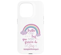 Brilla con esa luz que solo la gracia de Dios es capaz Case for iPhone 15 Pro