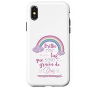 Brilla con esa luz que solo la gracia de Dios es capaz Case for iPhone X/XS