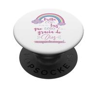 Brilla con esa luz que solo la gracia de Dios es capaz PopSockets Adhesive PopGrip