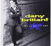 Brillant, Dany - C'est Ca Qui Est Bon