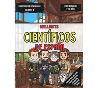 Brillantes Científicos de España: Cuaderno de actividades para niños de 7 a 10 años: Biografías, sopas de letras y colorear (Volumen 5) (Pasatiempos Hispánicos)