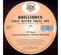 BRILLIANCE / ONCE BITTEN TWICE SHY