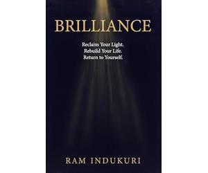 BRILLIANCE: Reclaim Your Light. Rebuild Your Life. Return to Yourself.: 5 (The AIONIA Coherence Series)