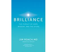 Brilliance: The Pursuit of Hope, Wisdom, and the Divine