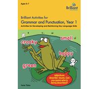 Brilliant Activities for Grammar and Punctuation, Year 1: Activities for Developing and Reinforcing Key Language Skills