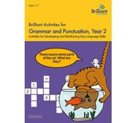 Brilliant Activities for Grammar and Punctuation, Year 2 : Activities for Developing and Reinforcing Key Language Skills