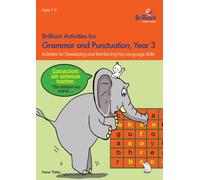 Brilliant Activities for Grammar and Punctuation, Year 3 : Activities for Developing and Reinforcing Key Language Skills
