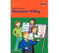 Brilliant Activities for Persuasive Writing