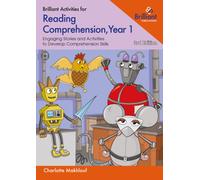 Brilliant Activities for Reading Comprehension, Year 1 : Engaging Stories and Activities to Develop Comprehension Skills