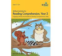 Brilliant Activities for Reading Comprehension, Year 2: Engaging Stories and Activities to Develop Comprehension Skills