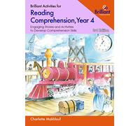 Brilliant Activities for Reading Comprehension, Year 4 (3rd edition): Engaging Stories and Activities to Develop Comprehension Skills