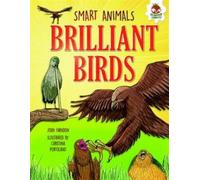Brilliant Birds : Ace Mimics, Night Hunters and Epic Journeys