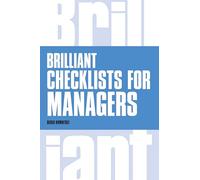 Brilliant Checklists for Managers (Brilliant Business)