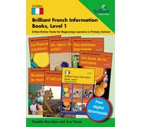 Brilliant French Information Books, Level 1 : 6 Non-fiction Texts for Beginning Learners in Primary School