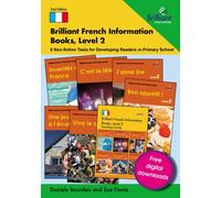 Brilliant French Information Books, Level 2 : 6 Non-fiction Texts for Developing Readers in Primary School