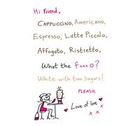 Brilliant Funny HI Friend White with 2 SUGARS Please Birthday Greeting Card