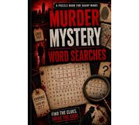 Brilliant Holmes! Murder Mystery Word Searches: 155 Crime Themed Puzzles for Mystery Lovers and Detectives