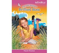 Brilliant Hues: 2 (Faithgirlz / From Sadie's Sketchbook)