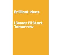 Brilliant Ideas I Swear I’ll Start Tomorrow (SassPad Collection)