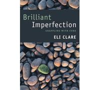 Brilliant Imperfection : Grappling with Cure