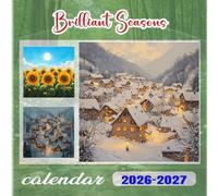 Brilliant Seasons Calendar 2026-2027: 18 Month Planner To Keep You On Track from Sep 2026 to Dec 2027,Square 8.5 x 8.5 Inches Gift For Organizing & Planning