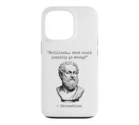 Brilliant What Could Possibly Go Wrong Sarcasm Philosophy Case for iPhone 13 Pro