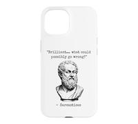 Brilliant What Could Possibly Go Wrong Sarcasm Philosophy Case for iPhone 15