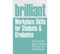 Brilliant Workplace Skills for Students & Graduates