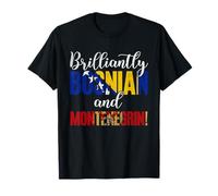 Brilliantly Bosnian and Montenegrin Mixed Nationalities T-Shirt
