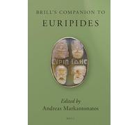 Brill's Companion to Euripides (2 vols) (Brill's Companions to Classical Studies)