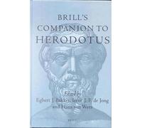 Brill's Companion to Herodotus (Brill's Companions to Classical Studies)