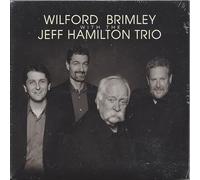 Wilford Brimley & Jeff Hamilton Quartet - Wilford Brimley With The Jeff Hamilton Quartet