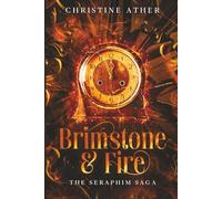 Brimstone and Fire: The Seraphim Saga