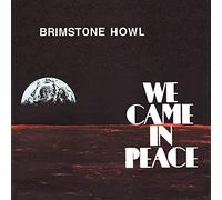 Brimstone Howl - We Came in Peace [VINYL]