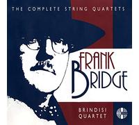 BRINDISI QUARTET - FRANK BRIDGE: COMPLETE STRING QUARTETS 2CDs