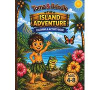 Brindle & Toma's ISLAND ADVENTURE Coloring & Activity Book: Explore Learn & Imagine (Brindle Series)