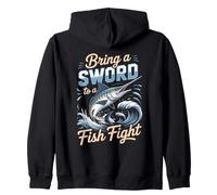 Bring a Sword to a Fish Fight Swordfish Deep Sea Fishing Zip Hoodie