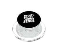 Bring Back Common Sense Funny Quote for Everyone PopSockets PopGrip for MagSafe