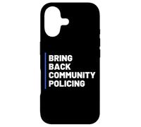 Bring Back Community Policing Police Resource Officer Cops Case for iPhone 17